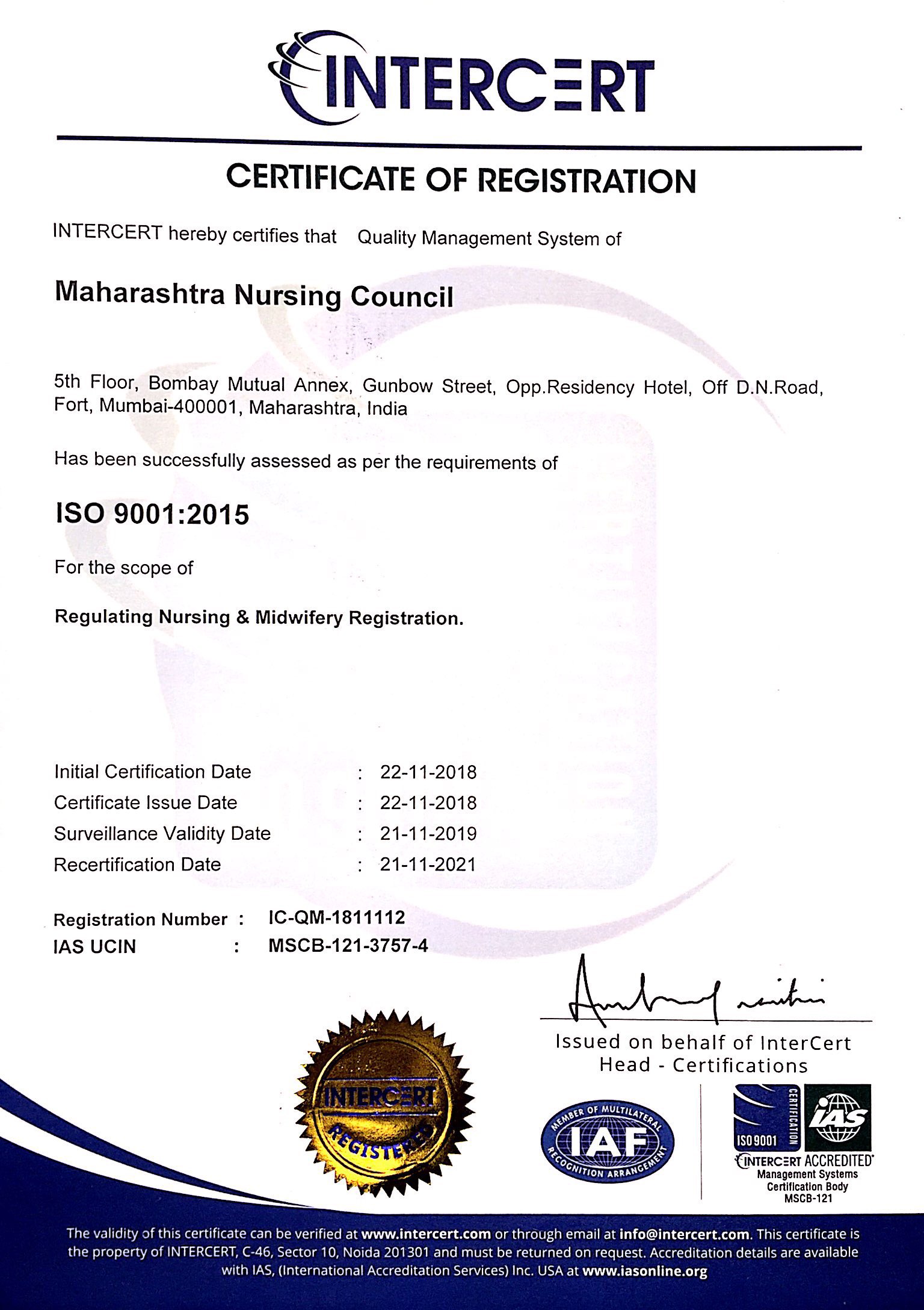 Maharashtra Nursing Council has ISO Certified with ISO no. ISO 9001:2015